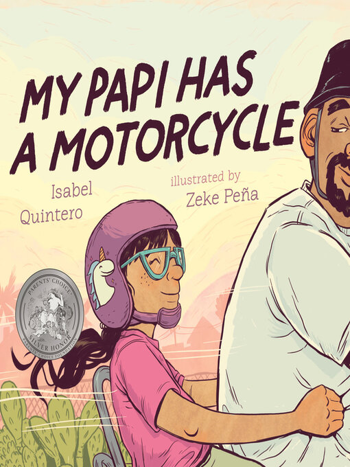 Title details for My Papi Has a Motorcycle by Isabel Quintero - Available